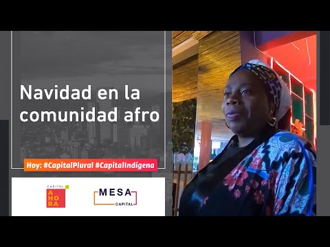 ¿Cómo se divide la navidad en las comunidades afro? | La Pata que le falta a la Mesa - Mesa Capital