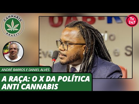 Cannabis Brasil - A Raça: O X da Política anti Cannabis
