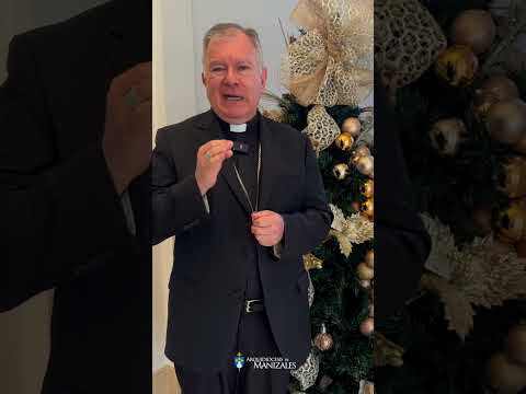 Mensaje impactante de Monseñor José Miguel Gómez Rodríguez, Arzobispo de Manizales, para hoy 31 de diciembre