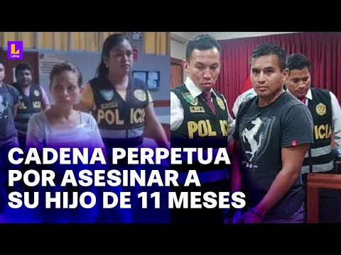 Cadena perpetua para padres que asesinaron a su bebé de 11 meses en Iquitos