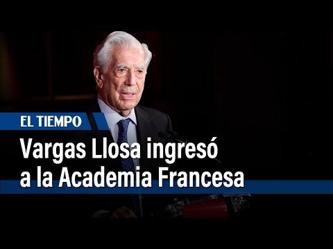 Vargas Llosa ingresó a la Academia Francesa | El Tiempo