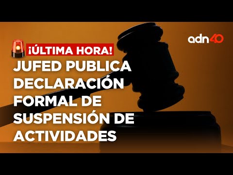 ¡Última Hora! JUFED publica declaración formal de suspensión de actividades  a nivel nacional