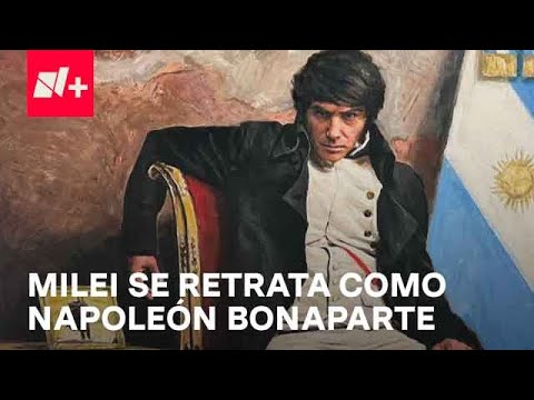 Javier Milei genera polémica por retrato como Napoleón Bonaparte - Despierta