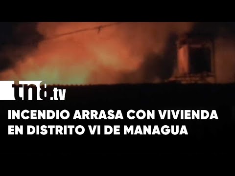 Incendio voraz consume vivienda en el barrio Santa Elena de Managua