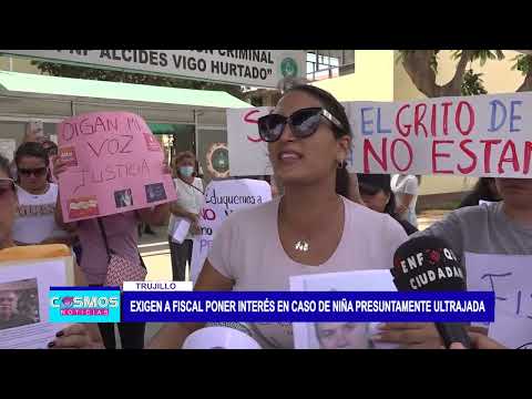 Trujillo: Exigen a fiscal poner interés en caso de niña presuntamente ultrajada