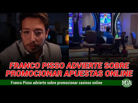 FRANCO PISSO APUNTÓ contra INFLUENCERS que PROMOCIONAN CASINO ONLINE