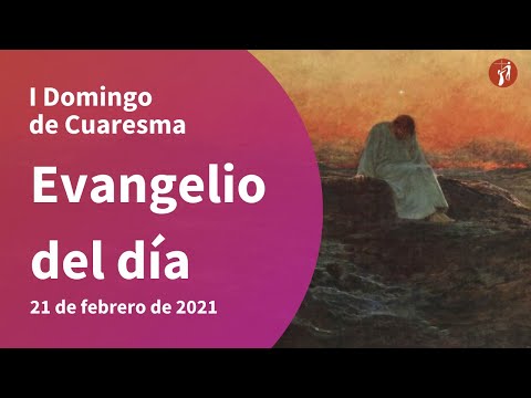 Evangelio 21/02/2021