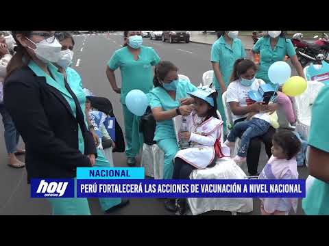 Perú fortalecerá las acciones de vacunación a nivel nacional