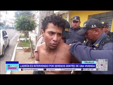 Trujillo: ladrón es intervenido por la PNP al interior de una vivienda
