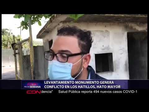 Levantamiento monumento genera conflicto en Los Hatillos, Hato Mayor