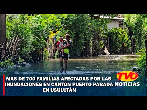 Más de 700 familias afectadas por las inundaciones en Cantón Puerto Parada, en Usulután.