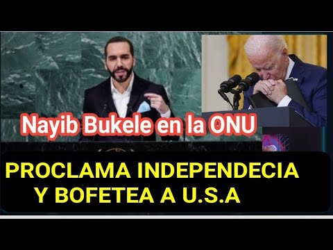 Nayib Bukele Bofetea a Estados Unidos en la ONU con el discurso mas motivador de la historia