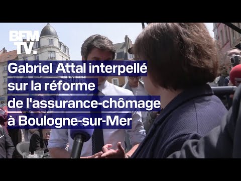 Gabriel Attal interpellé sur la réforme de l'assurance-chômage à Boulogne-sur-Mer