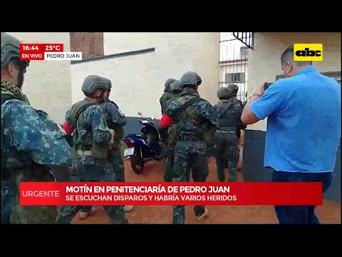 URGENTE: Motín en el interior de la Penitenciaría de Pedro Juan Caballero