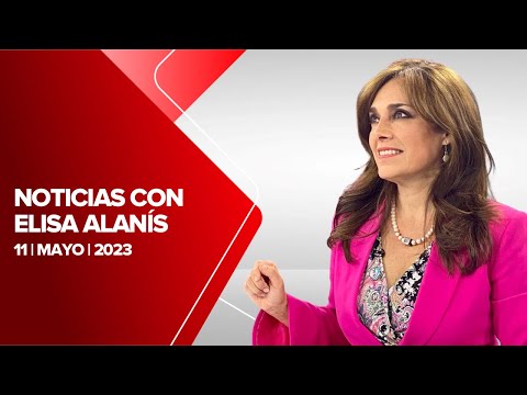 Milenio Noticias con Elisa Alanís, 11 de mayo de 2023