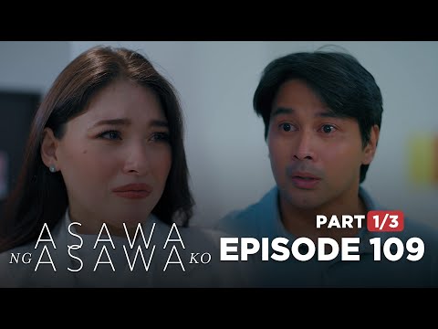 Asawa Ng Asawa Ko: Hannah owes Leon an explanation! (Episode 109 - Part 1/3)