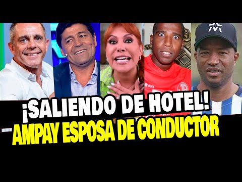 MAGALY MEDINA AMPAYÓ A ESPOSA DE CONDUCTOR DEPORTIVO SALIENDO DE HOTEL