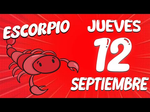 AY DIOS MIO? TODO ESTALLA EN SEPTIEMBRE ?? Escorpio   Horoscopo De Hoy 12 De septiembre 2024