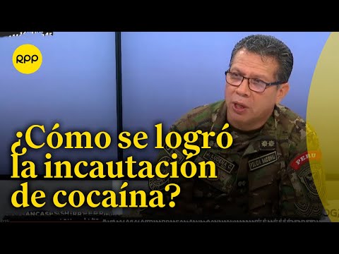 General José Ludeña explica la estrategia que logró interceptar más de tres toneladas de cocaína