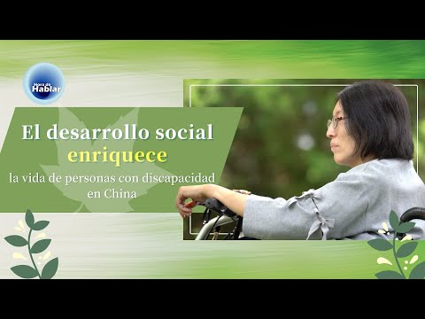 El desarrollo social enriquece la vida de personas con discapacidad en China