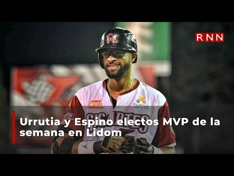 Urrutia y Espino electos MVP de la semana en Lidom