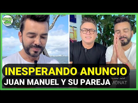 Juan Manuel Cortés y SU PAREJA hacen INESPERADO ANUNCIO