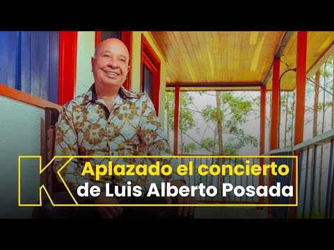 Luis Alberto Posada: Parte de salud y nueva fecha para su concierto