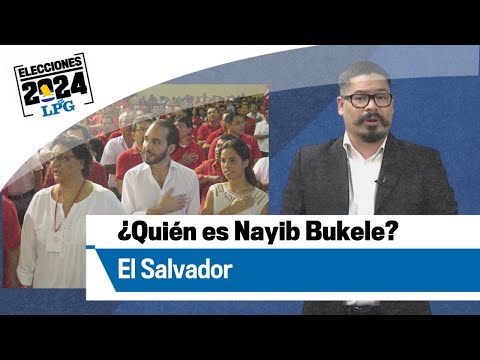¿Quién es Nayib Bukele?