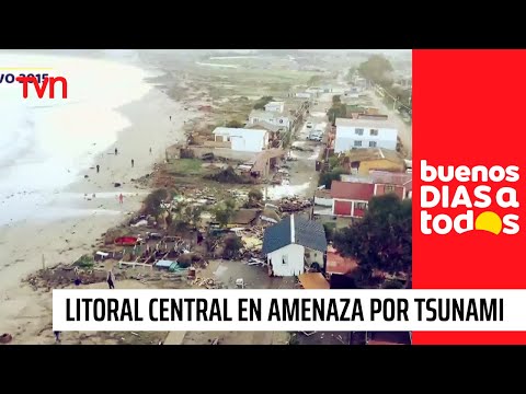 Litoral central bajo amenaza por peligro de tsunami masivo | Buenos días a todos