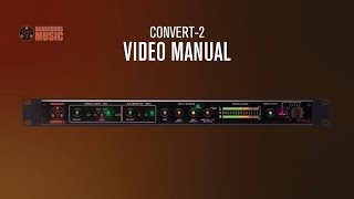 Convert-2 Video Manual - Dangerous Music