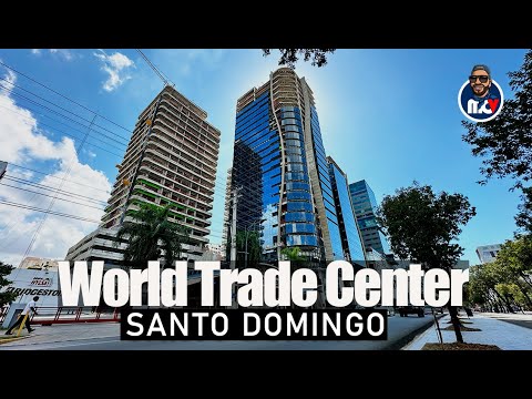 4K |  WORLD TRADE CENTER SANTO DOMINGO | AVENIDA WINSTON CHURCHILL 2024