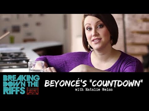 Breaking Down the Riffs w/ Natalie Weiss - Beyoncé's "Countdown (Quick Riff #1)