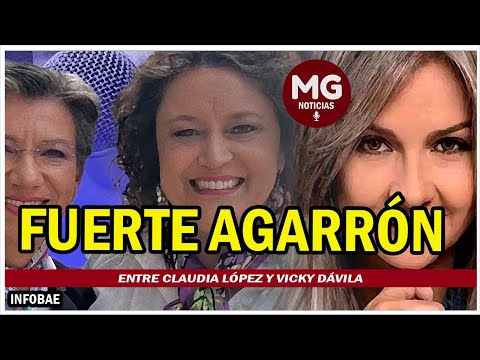 AGARRÓN DE CLAUDIA LÓPEZ CON VICKY DÁVILA POR CASO DE CORRUPCIÓN