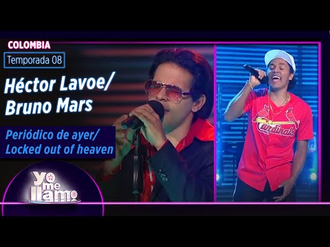 Héctor Lavoe y Bruno Mars  Periódico de ayer y Locked out of heaven | Temp. 08 | YO ME LLAMO