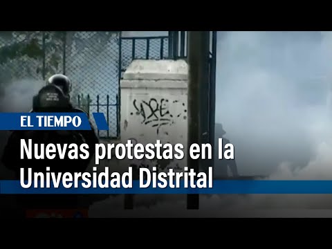 Nuevas protestas en la Universidad Distrital sede Candelaria | El Tiempo