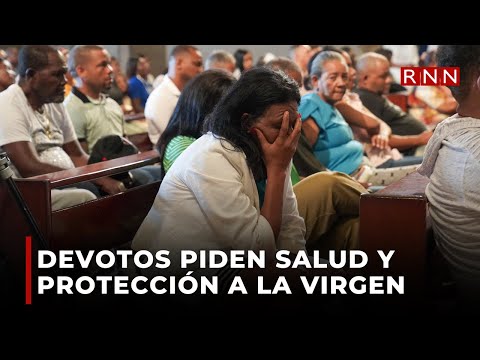 Devotos piden salud y protección a la Virgen
