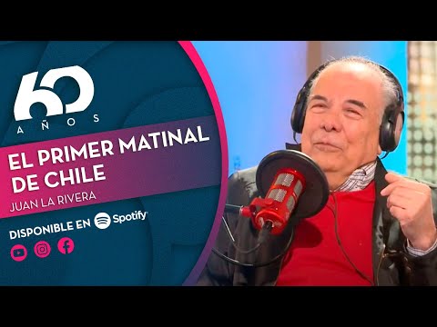 JUAN LA RIVERA: Entre la radio y la TV | Chilevisión 60 años - PODCAST ?