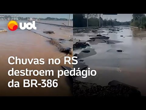 Inundações no Rio Grande do Sul: Pedágio da BR-386 fica destruído após enchente; veja vídeo