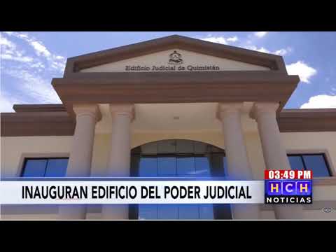 Nuevo Edifico Judicial abre sus puertas en Quimistán, Santa Bárbara