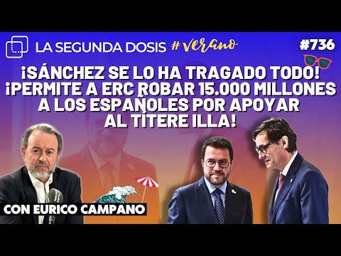 ¡Sánchez se lo traga todo! ¡Permite a ERC robar 15.000 millones a España por apoyar al títere Illa!