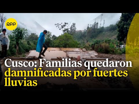 Fuertes lluvias en Cusco dejaron varias familias damnificadas