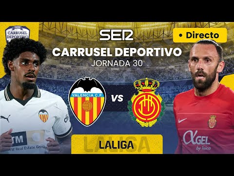 ? VALENCIA CF vs RCD MALLORCA | EN DIRECTO #LaLiga 23/24 - Jornada 30