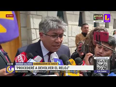 'Caso Rolex': Abren investigación a gobernador de Cusco