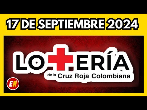 Resultado LOTERIA de la CRUZ ROJA 17 de septiembre de 2024