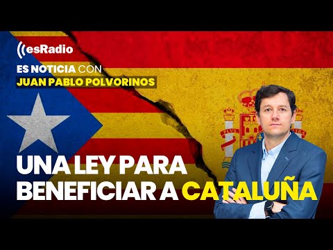 Es Noticia: Una ley para beneficiar a Cataluña