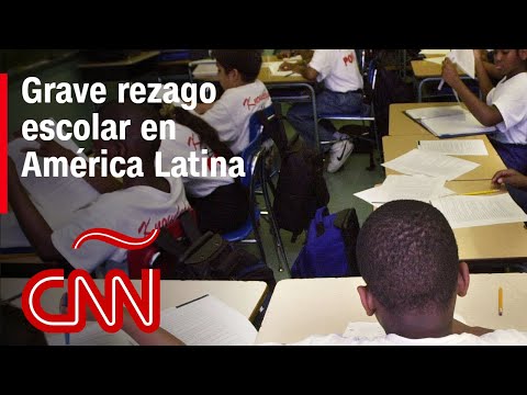 Grave rezago escolar en América Latina