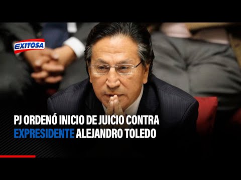 PJ ordenó inicio de juicio contra expresidente Alejandro Toledo