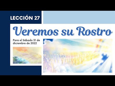 Reforma TV - Lección 27: VEREMOS SU ROSTRO (S2, 2022)