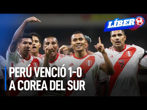 Selección peruana le ganó a Corea del Sur con gol de Reyna y Paolo en la capitanía | Líbero