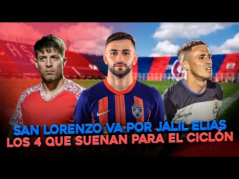 SAN LORENZO - INTERES POR JALIL ELIAS, LOS 4 QUE BUSCAN Y PUESTOS A REFORZAR